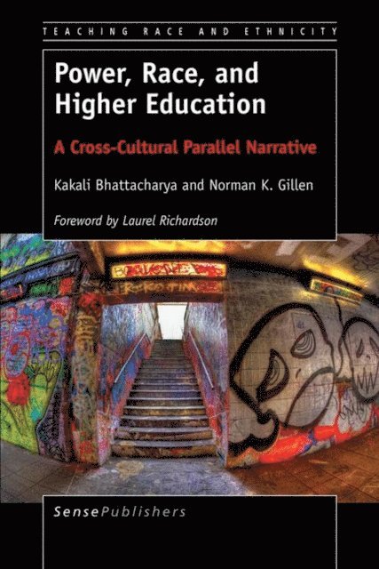 Norman K. Gillen, Kakali Bhattacharya - Power, Race, and Higher Education, E-bok