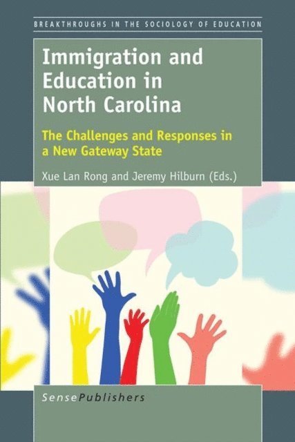 Jeremy Hilburn, Xue Lan Rong - Immigration and Education in North Carolina, E-bok