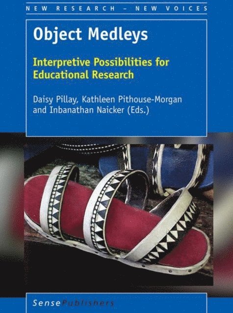 Inbanathan Naicker, Kathleen Pithouse-Morgan, Daisy Pillay - Object Medleys, E-bok