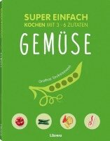 Orathay Souksisavanh - Super einfach - Gemüse, Häftad
