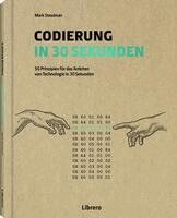 Mark Steadman - Codierung in 30 Sekunden, Inbunden