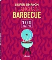 Super Einfach Plancha & Barbecue, Häftad. Tillgänglighet: Lägg i varukorg