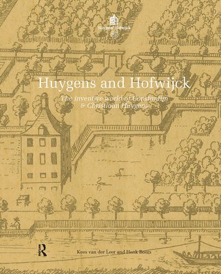 Kees van der Leer, Henk Boers - Huygens and Hofwijck, Inbunden