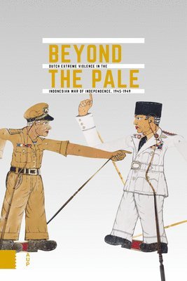 Beyond the Pale av Land-en Volkenkunde Kon InstVTaal-, Nederlands Instituut voor Militaire Historie, Holocaust-en Genocidestudies NIOD InstVOorlogs-