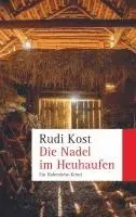 Rudi Kost - Die Nadel im Heuhaufen, Häftad. Tillgänglighet: Lägg i varukorg