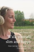 Walk yourself slim and happy