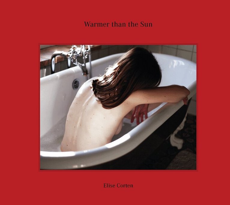Warmer Than the Sun, Inbunden