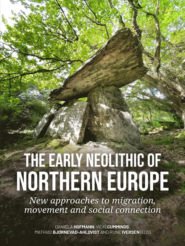 Daniela Hofmann, Vicki Cummings, Mathias Bjørnevad-Ahlqvist, Rune Iversen - early Neolithic of Northern Europe, Inbunden. Tillgänglighet: Lägg i varukorg