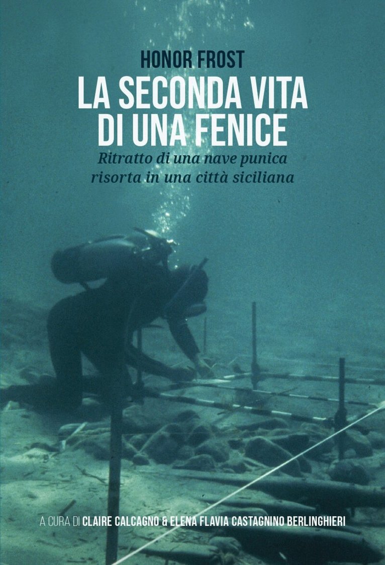 Honor Frost, Claire Calcagno, Elena Flavia Castagnino Berlinghieri - seconda vita di una fenice, Inbunden