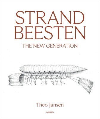 Theo Jansen - Strandbeesten, Inbunden