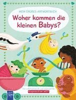 Joanna Neville - Mein großes Antwortbuch - Woher kommen die kleinen Babys?, Häftad