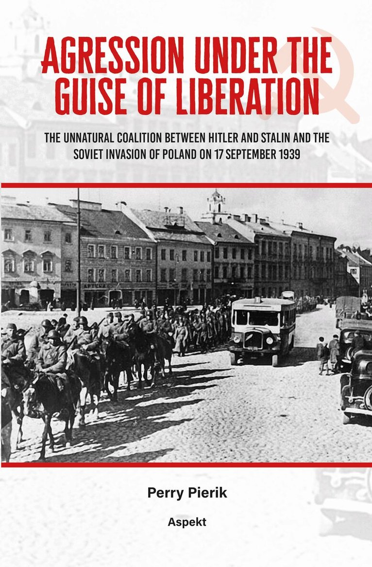 Perry Pierik - Agression under the Guise of Liberation, Häftad