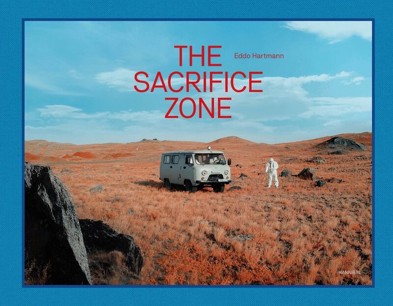 Eddo Hartmann - Sacrifice Zone, Inbunden