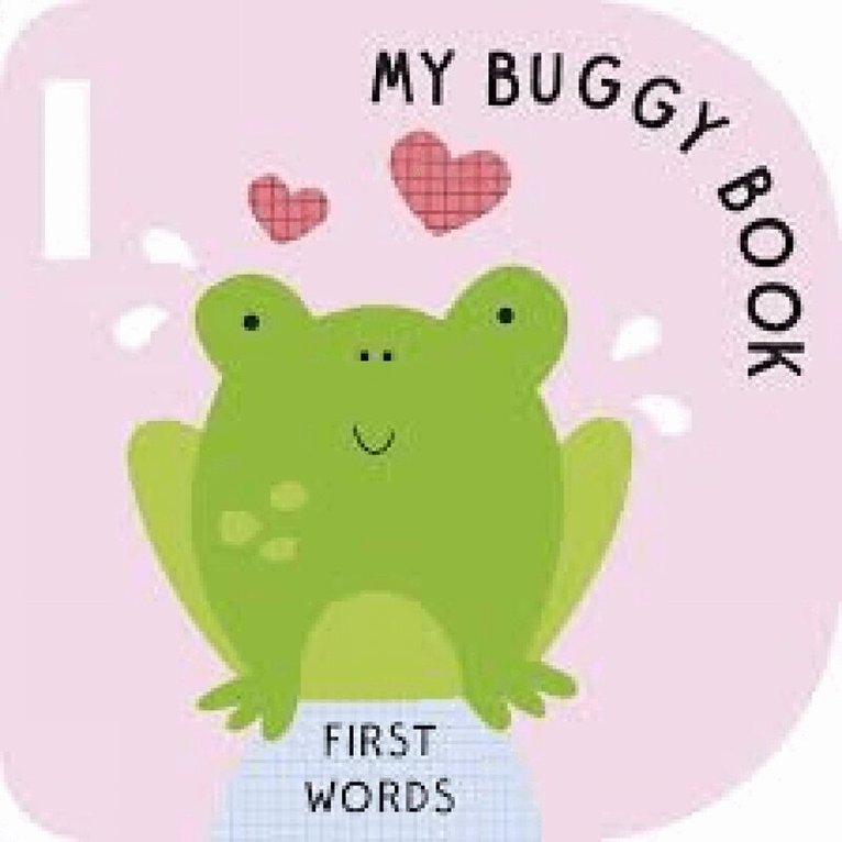 First Words (My Buggy Book), Kartonnage. Tillgänglighet: Tillfälligt slut