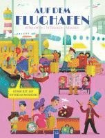 Anja De Lombaert - Ausklappen - Entdecken - Staunen: Auf dem Flughafen, Häftad