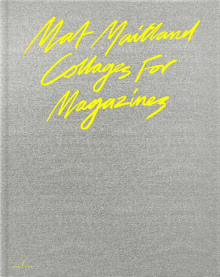 Mat Maitland - Collages For Magazines, Inbunden. Tillgänglighet: Lägg i varukorg