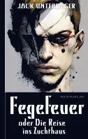 Jack Unterweger - Fegefeuer, oder Die Reise ins Zuchthaus, Häftad. Tillgänglighet: Lägg i varukorg