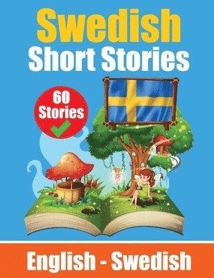 Short Stories in Swedish English and Swedish Stories Side by Side