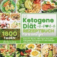 Barbara Lang - Das Ketogene Diät Rezeptbuch für Einsteiger, Häftad