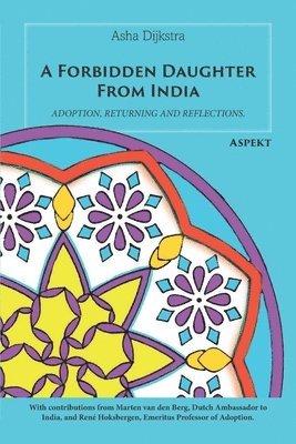 Asha Dijkstra - Forbidden Daughter From India, Häftad. Tillgänglighet: Tillfälligt slut