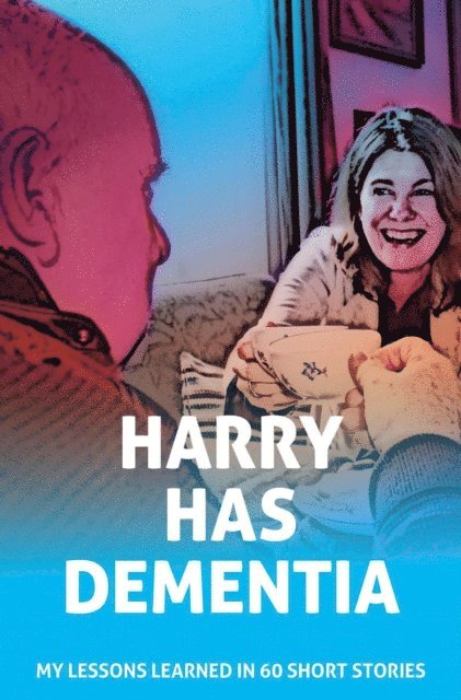 Dianca Schussler - Harry Has Dementia, E-bok. Tillgänglighet: Lägg i varukorg