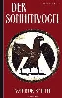 Wilbur Smith - Wilbur Smith: Der Sonnenvogel (Abenteuerroman), Häftad. Tillgänglighet: Lägg i varukorg
