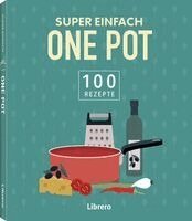 Super Einfach One Pot, Häftad. Tillgänglighet: Lägg i varukorg