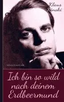 Klaus Kinski - Klaus Kinski: Ich bin so wild nach deinem Erdbeermund (Unzensierte Originalfassung), Häftad. Tillgänglighet: Lägg i varukorg