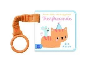 Erstes Fühl- und Buggybuch: Tierfreunde, Kartonnage