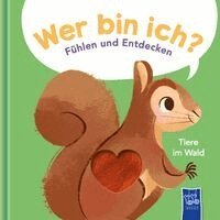 Wer bin ich? Fühlen und Entdecken - Tiere im Wald, Kartonnage