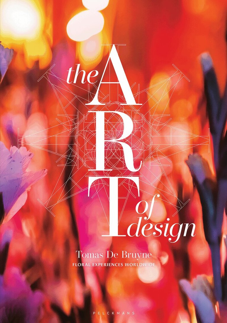 Tomas De Bruyne - Art of Design, Inbunden