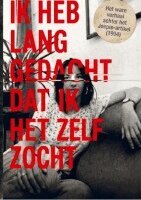 Ludovic Paronetto - IK HEB LANG GEDACHT DAT IK HET ZELF ZOCHT, Häftad