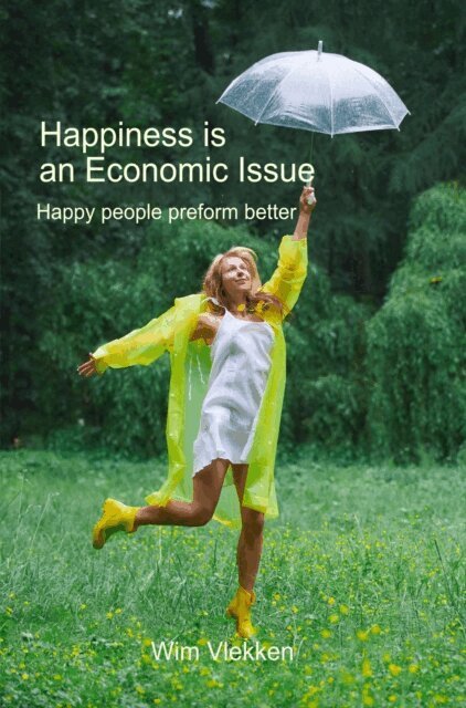 Wim Vlekken - Happiness is an Economic Issue, E-bok