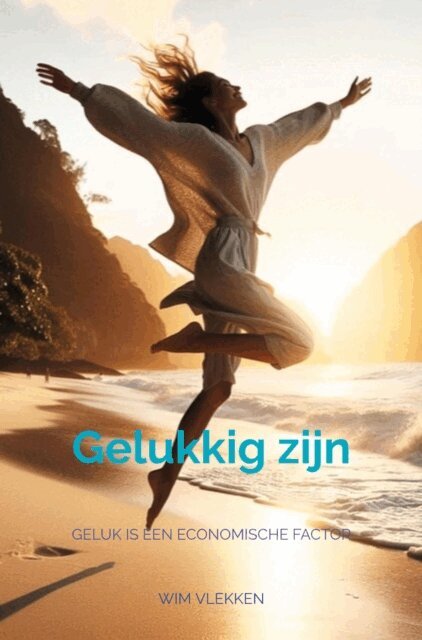 Wim Vlekken - Zorg voor wat geluk in je leven, E-bok