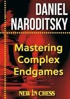 Daniel Naroditsky - Mastering Complex Endgames, Inbunden. Tillgänglighet: Lägg i varukorg
