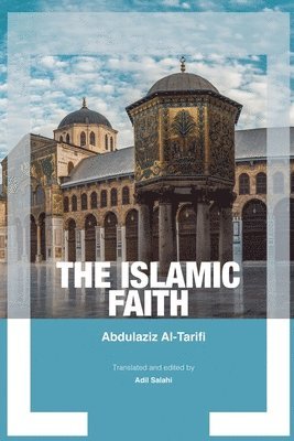 Abdul Aziz Al-Tarifi - Islamic Faith, Häftad