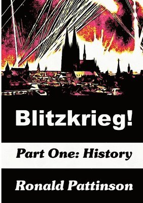 Ronald Pattinson - Blitzkrieg! Vol. 1, Häftad. Tillgänglighet: Lägg i varukorg