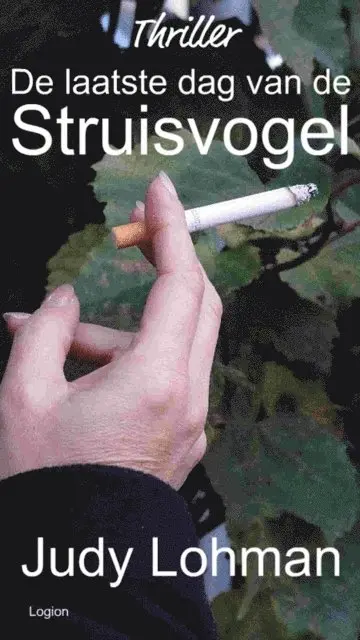 Judy Lohman - De laatste dag van de Struisvogel, E-bok. Tillgänglighet: Lägg i varukorg