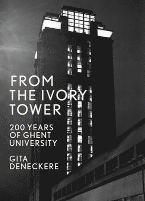 Gita Deneckere - From the Ivory Tower, Inbunden