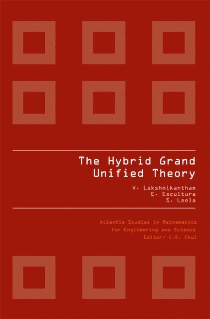 V. Lakshmikantham, E. Escultura - THE HYBRID GRAND UNIFIED THEORY, E-bok