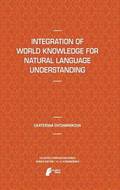 Integration of World Knowledge for Natural Language Understanding