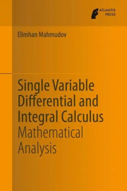Elimhan Mahmudov - Single Variable Differential and Integral Calculus, E-bok. Tillgänglighet: Lägg i varukorg