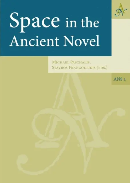 Frangoulidis Stavros Frangoulidis, Paschalis Michael Paschalis - Space in the Ancient Novel, E-bok. Tillgänglighet: Lägg i varukorg