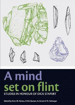 M. L. J Niekus, R. N. E. Barton, Thomas Terberger, Martin Street - Mind Set on Flint, Inbunden