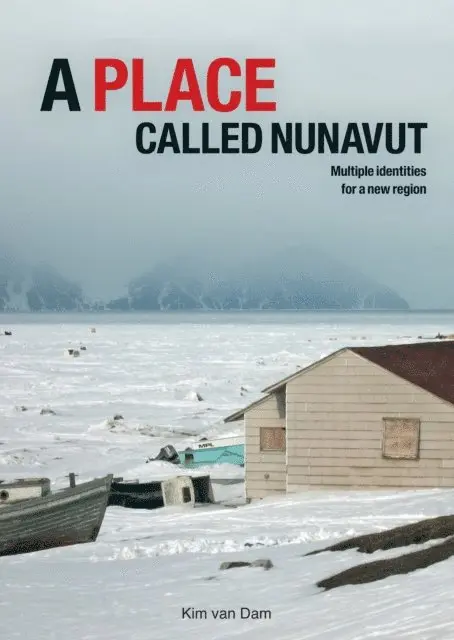 van Dam Kim van Dam - Place called Nunavut, E-bok. Tillgänglighet: Lägg i varukorg