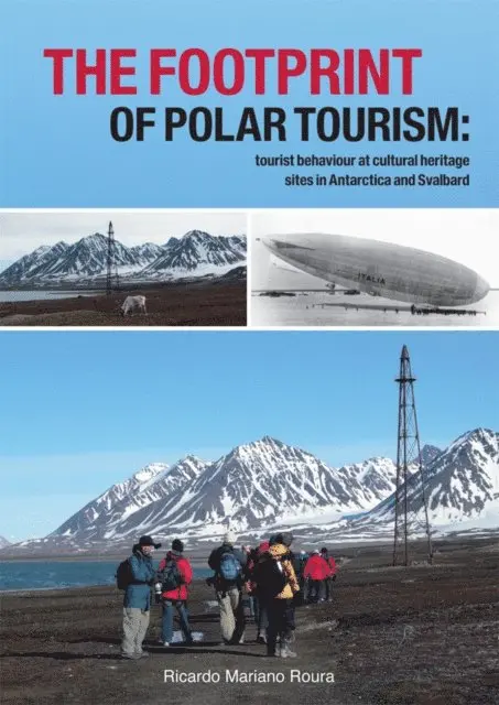 Roura Ricardo Mariano Roura - Footprint of Polar Tourism, E-bok. Tillgänglighet: Lägg i varukorg