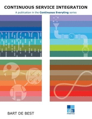 Bart de Best, Louis Van Hemmen - DevOps Continuous Service Integration Best Practices, Häftad