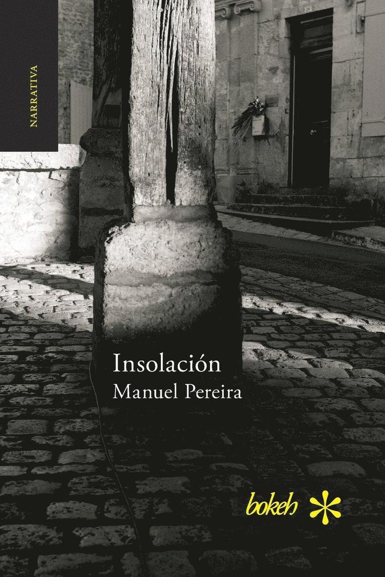 Manuel Pereira - Insolación, Häftad. Tillgänglighet: Lägg i varukorg