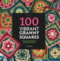 100 Vibrant Granny Squares