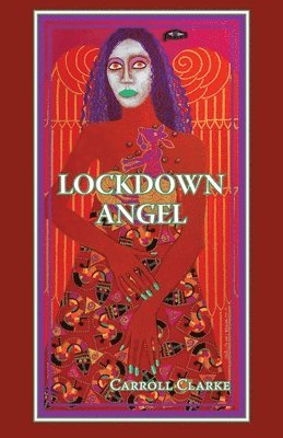 Carroll Clarke - Lockdown Angel, Häftad